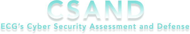 CSAND - ECG’s Cyber Security Assessment and Defense